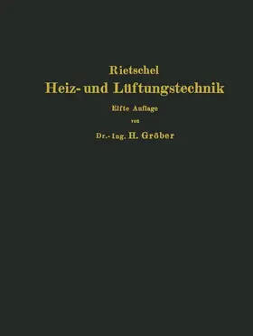 Gröber / Rietschel |  H. Rietschels Leitfaden der Heiz- und Lüftungstechnik | Buch |  Sack Fachmedien
