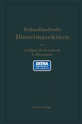 Föppl / Ebermann / Strombeck |  Schnellaufende Dieselmaschinen | Buch |  Sack Fachmedien