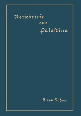 von Soden |  Reisebriefe aus Palästina | Buch |  Sack Fachmedien
