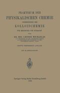 Michaelis |  Praktikum der Physikalischen Chemie insbesondere der Kolloidchemie für Mediziner und Biologen | Buch |  Sack Fachmedien