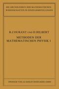 Hilbert / Courant |  Methoden der Mathematischen Physik | Buch |  Sack Fachmedien