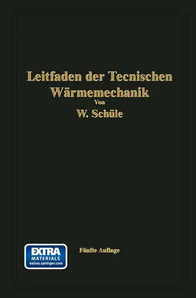 Schüle | Leitfaden der Technischen Wärmemechanik | Buch | 978-3-662-35638-8 | www.sack.de