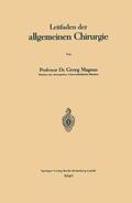 Magnus |  Leitfaden der allgemeinen Chirurgie | Buch |  Sack Fachmedien