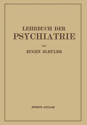 Bleuler |  Lehrbuch der Psychiatrie | Buch |  Sack Fachmedien