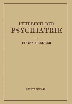 Bleuler | Lehrbuch der Psychiatrie | Buch | 978-3-662-35649-4 | sack.de