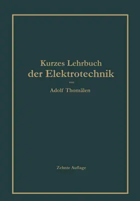 Thomälen |  Kurzes Lehrbuch der Elektrotechnik | Buch |  Sack Fachmedien