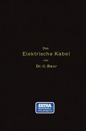 Baur | Das Elektrische Kabel | Buch | 978-3-662-35819-1 | www.sack.de