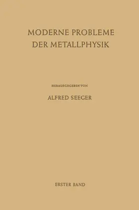 Seeger |  Fehlstellen, Plastizität, Strahlenschädigung und Elektronentheorie | Buch |  Sack Fachmedien