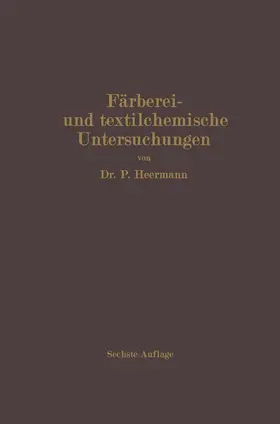 Heermann |  Färberei- und textilchemische Untersuchungen | Buch |  Sack Fachmedien