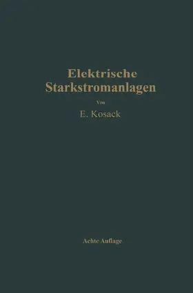 Kosack | Elektrische Starkstromanlagen | Buch | 978-3-662-35931-0 | www.sack.de