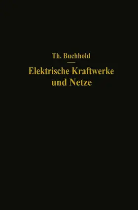 Buchhold |  Elektrische Kraftwerke und Netze | Buch |  Sack Fachmedien
