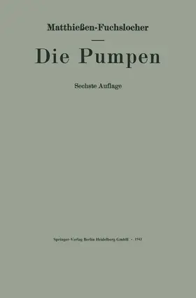 Fuchslocher | Die Pumpen | Buch | 978-3-662-36031-6 | www.sack.de