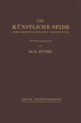 Süvern / Frederking |  Die Künstliche Seide | Buch |  Sack Fachmedien