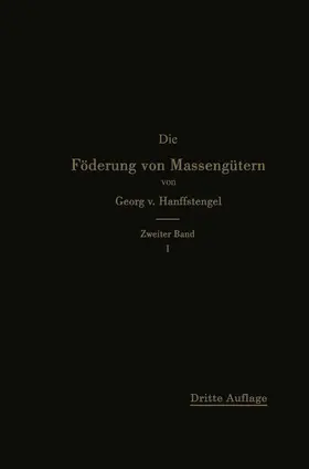 von Hanffstengel |  Die Förderung von Massengütern | Buch |  Sack Fachmedien