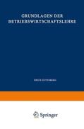 Gutenberg |  Grundlagen der Betriebswirtschaftslehre | Buch |  Sack Fachmedien