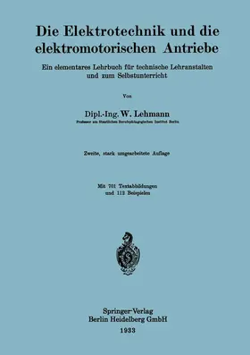 Lehmann |  Die Elektrotechnik und die elektromotorischen Antriebe | Buch |  Sack Fachmedien