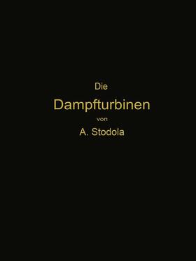 Stodola | Die Dampfturbinen | Buch | sack.de