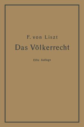 von Liszt | Das Völkerrecht | Buch | 978-3-662-36206-8 | sack.de