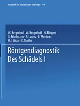 Bergerhoff / Diethelm / Olsson |  Röntgendiagnostik des Schädels I / Roentgen Diagnosis of the Skull I | eBook | Sack Fachmedien