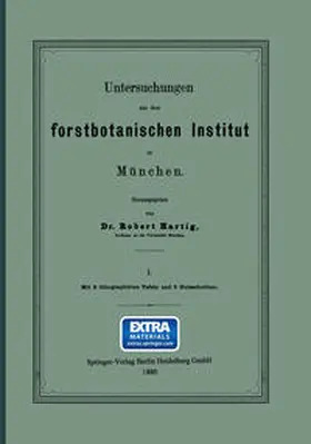 Hartig |  Untersuchungen aus dem Forstbotanischen Institut zu München | eBook | Sack Fachmedien