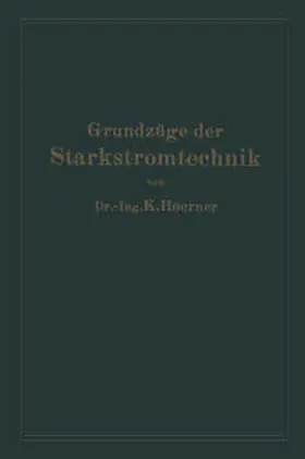 Hoerner |  Grundzüge der Starkstromtechnik | eBook | Sack Fachmedien