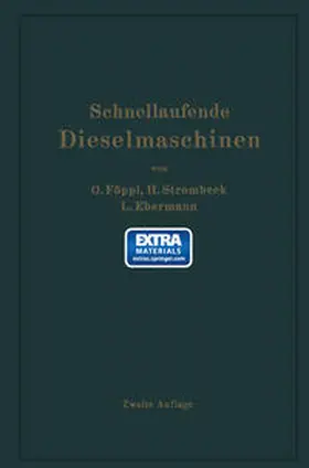 Föppl / Strombeck / Ebermann |  Schnellaufende Dieselmaschinen | eBook | Sack Fachmedien