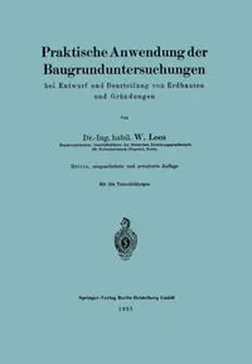 Loos |  Praktische Anwendung der Baugrunduntersuchungen bei Entwurf und Beurteilung von Erdbauten und Gründungen | eBook | Sack Fachmedien