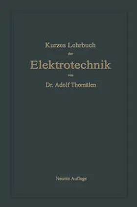 Thomälen |  Kurzes Lehrbuch der Elektrotechnik | eBook | Sack Fachmedien