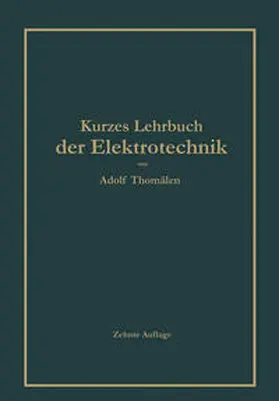 Thomälen |  Kurzes Lehrbuch der Elektrotechnik | eBook | Sack Fachmedien