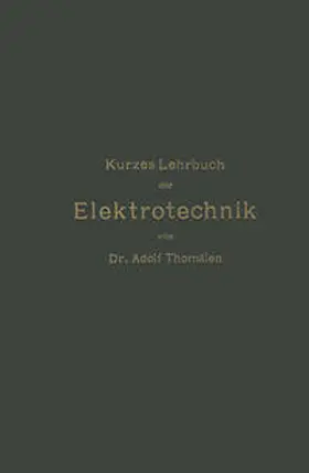 Thomälen |  Kurzes Lehrbuch der Elektrotechnik | eBook | Sack Fachmedien