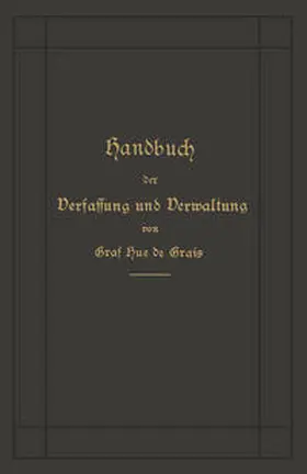 Hue de Grais | Handbuch der Verfassung und Verwaltung in Preußen und dem Deutschen Reiche | E-Book | sack.de