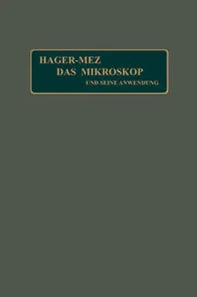 Hager |  Das Mikroskop und seine Anwendung | eBook | Sack Fachmedien