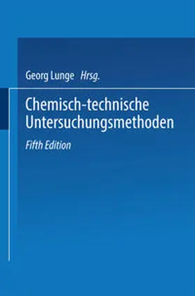 Lunge / Berl |  Chemisch-technische Untersuchungsmethoden | eBook | Sack Fachmedien