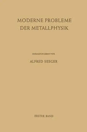 Seeger |  Fehlstellen, Plastizität, Strahlenschädigung und Elektronentheorie | eBook | Sack Fachmedien