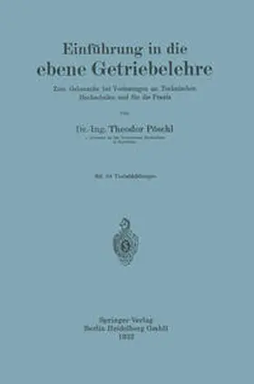 Pöschl |  Einführung in die ebene Getriebelehre | eBook | Sack Fachmedien