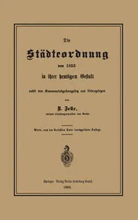 Zelle |  Die Städteordnung von 1853 in ihrer heutigen Gestalt nebst dem Kommunalabgabengesetz und Nebengesetzen | eBook | Sack Fachmedien