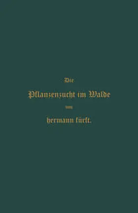 Fürst |  Pflanzenzucht im Walde | eBook | Sack Fachmedien