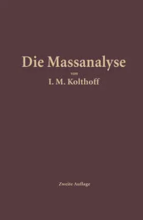 Kolthoff / Menzel |  Die Massanalyse | eBook | Sack Fachmedien