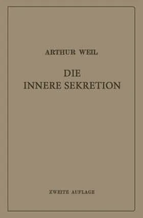 Weil |  Die innere Sekretion | eBook | Sack Fachmedien
