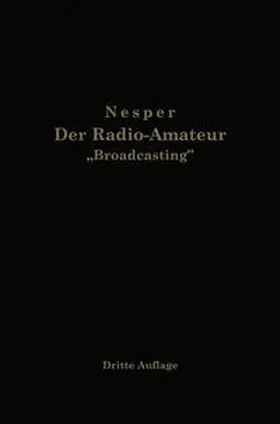 Nesper |  Der Radio-Amateur „Broadcasting“ | eBook | Sack Fachmedien