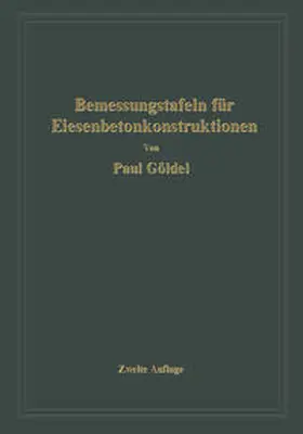Göldel |  Bemessungstafeln für Eisenbetonkonstruktionen | eBook | Sack Fachmedien
