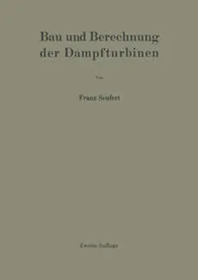 Seufert |  Bau und Berechnung der Dampfturbinen | eBook | Sack Fachmedien