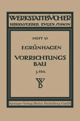 Grünhagen |  Der Vorrichtungsbau | Buch |  Sack Fachmedien