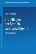 Gutenberg |  Grundlagen der Betriebswirtschaftslehre | Buch |  Sack Fachmedien