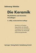 Scholze / Salmang |  Die physikalischen und chemischen Grundlagen der Keramik | Buch |  Sack Fachmedien