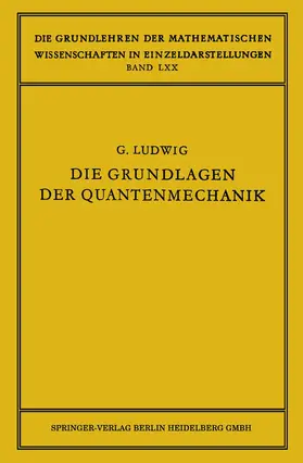 Ludwig |  Die Grundlagen der Quantenmechanik | Buch |  Sack Fachmedien