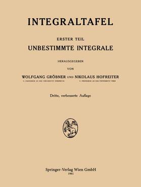 Hofreiter / Gröbner | Integraltafel | Buch | 978-3-662-37290-6 | sack.de