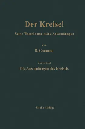 Grammel |  Die Anwendungen des Kreisels | Buch |  Sack Fachmedien