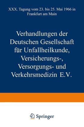 Rehn / Loparo |  Verhandlungen der Deutschen Gesellschaft für Unfallheilkunde Versicherungs-, Versorgungs- und Verkehrsmedizin E.V. | Buch |  Sack Fachmedien