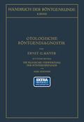 Holzknecht / Mayer |  Otologische Röntgendiagnostik | Buch |  Sack Fachmedien